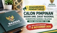 Calon Pimpinan BAZNAS Bangka Selatan Dibuka, Ini 3 Tahap Seleksinya 4 baznas